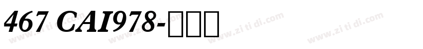 467 CAI978字体转换